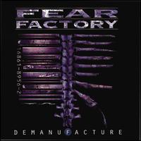 Demanufacture - Fear Factory