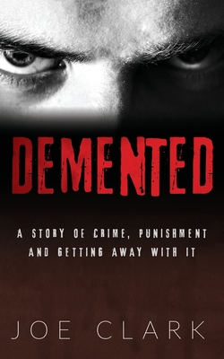 Demented - Clark, Joe