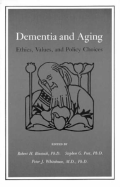 Dementia and Aging: Ethics, Values, and Policy Choices