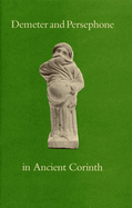 Demeter and Persephone in Ancient Corinth
