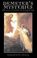 Demeter's Mysteries: The Secret Path to Happiness