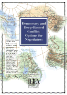 Democracy and Deep-Rooted Conflict: Options for Negotiators