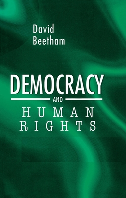 Democracy and Human Rights - Beetham, David, Professor