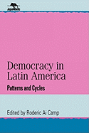 Democracy in Latin America: Patterns and Cycles