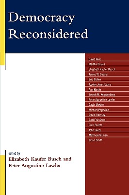Democracy Reconsidered - Alvis, David (Contributions by), and Bayles, Martha (Contributions by), and Ceaser, James W (Contributions by)