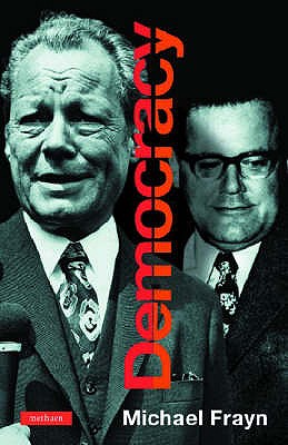 Democracy - Frayn, Michael