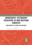 Democratic Citizenship Education in Non-Western Contexts: Implications for Theory and Research