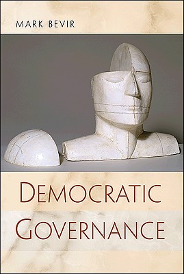 Democratic Governance - Bevir, Mark