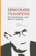 Democratic Transitions: Conversations with World Leaders