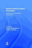 Democratizing Higher Education: International Comparative Perspectives
