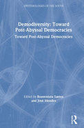 Demodiversity: Toward Post-Abyssal Democracies