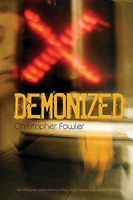 Demonized - Fowler, Christopher