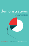 Demonstratives: Definitive Treatise on Visual Persuasion