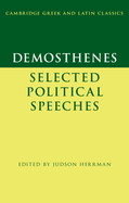 Demosthenes: Selected Political Speeches