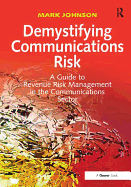Demystifying Communications Risk: A Guide to Revenue Risk Management in the Communications Sector