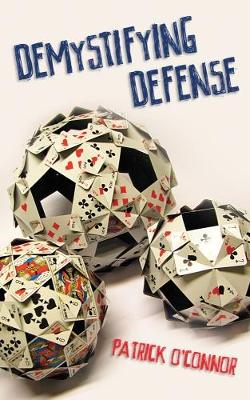 Demystifying Defense - O'Connor, Patrick