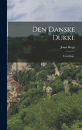 Den Danske Dukke: Fort�lling...