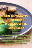 Den Ultimativ Kinesiske Kogebog Til Takeaway