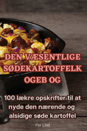 Den V�sentlige S�dekartoffelkogebog