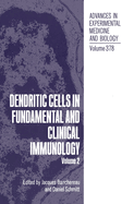Dendritic Cells in Fundamental and Clinical Immunology: Volume 2