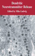 Dendritic Neurotransmitter Release