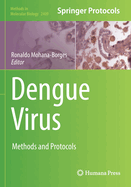Dengue Virus: Methods and Protocols