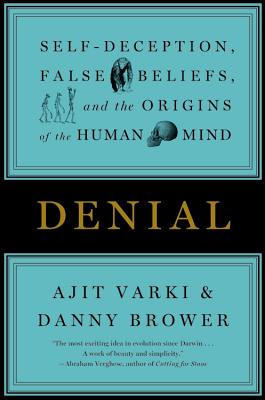 Denial - Varki, Ajit
