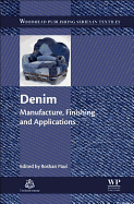 Denim: Manufacture, Finishing and Applications