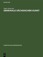 Denkmale s?chsischer Kunst
