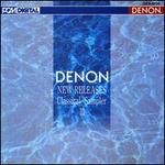 Denon New Releases: Classical Sampler 3 - Alain Marion (flute); Basel Ensemble; Camerata Bern; Heinz Balli (organ); Hermann Prey (baritone); I Solisti Italiani; Ingrid Haebler (piano); Jacques Rouvier (piano); Jean-Jacques Kantorow (violin); Kocian Quartet; Leonard Hokanson (piano)