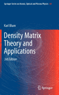 Density Matrix Theory and Applications