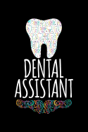 Dental Assistant: Blank Lined Journal to Write in - Ruled Writing Notebook
