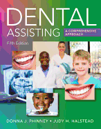 Dental Assisting: A Comprehensive Approach