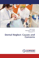Dental Neglect: Causes and Concerns