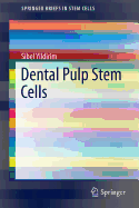 Dental Pulp Stem Cells