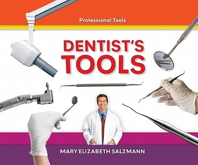 Dentist's Tools - Salzmann, Mary Elizabeth