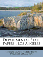 Departmental State Papers: Los Angeles