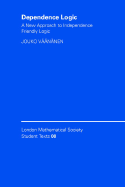 Dependence Logic: A New Approach to Independence Friendly Logic