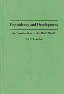 Dependency and Development: An Introduction to the Third World