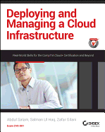 Deploying and Managing a Cloud Infrastructure: Real-World Skills for the Comptia Cloud+ Certification and Beyond: Exam Cv0-001