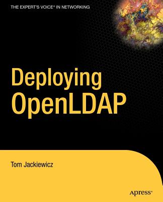 Deploying OpenLDAP - Jackiewicz, Tom