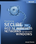 Deploying Secure 802.11 Wireless Networks with Microsoft Windows