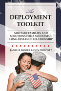 Deployment Toolkit: Military Families and Solutions for a Successful Long-Distance Relationship
