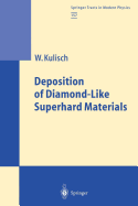 Deposition of Diamond-Like Superhard Materials