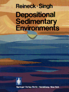 Depositional Sedimentary Environments: With Reference to Terrigenous Clastics