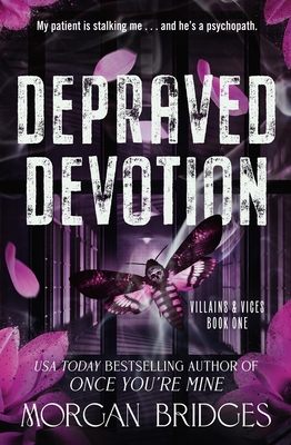 Depraved Devotion - Bridges, Morgan