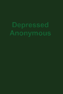 Depressed Anonymous 3rd Edition