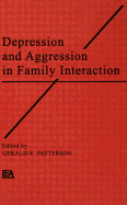 Depression and Aggression in Family Interaction