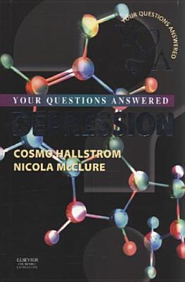 Depression: Your Questions Answered - Hallstrom, Cosmo, and McClure, Nicola