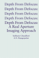 Depth from Defocus: A Real Aperture Imaging Approach